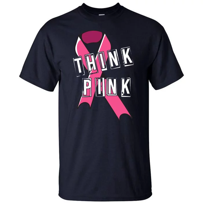 Think Pink Breast Cancer Ribbon Tall T-Shirt