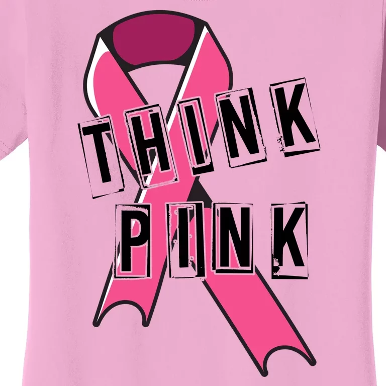 Think Pink Breast Cancer Ribbon Women's T-Shirt