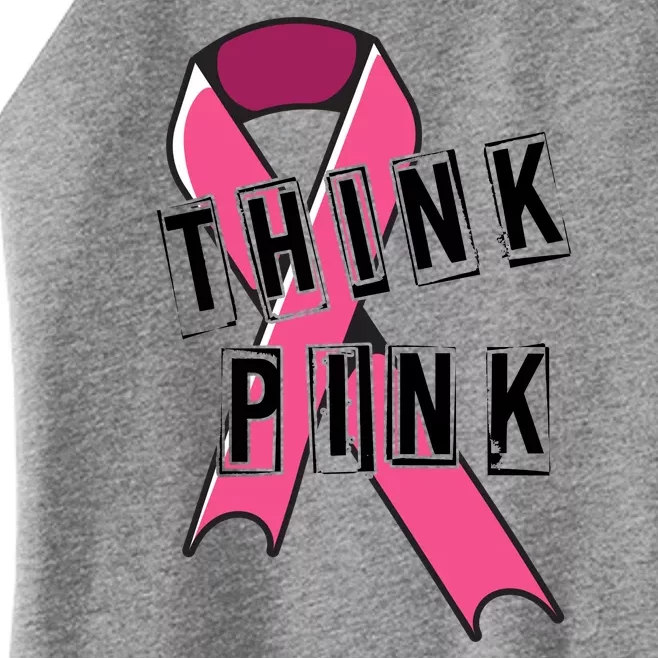 Think Pink Breast Cancer Ribbon Women’s Perfect Tri Rocker Tank