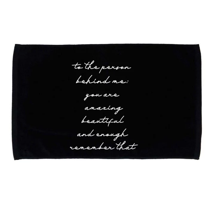 The Person Behind Me You Are: Amazing Beautiful And Enough Gift Microfiber Hand Towel