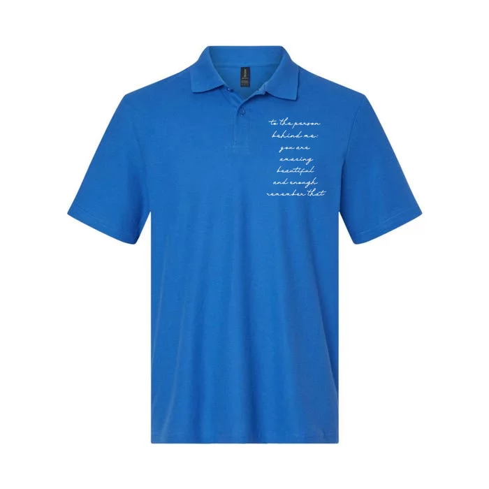 The Person Behind Me You Are: Amazing Beautiful And Enough Gift Softstyle Adult Sport Polo