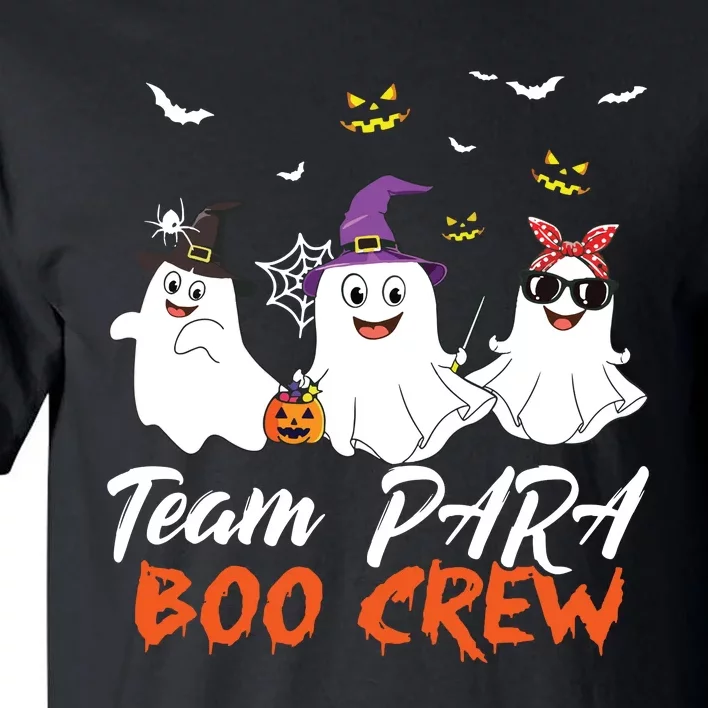 Team Para Boo Crew Halloween Ghost Paraprofessional Teacher Tall T-Shirt