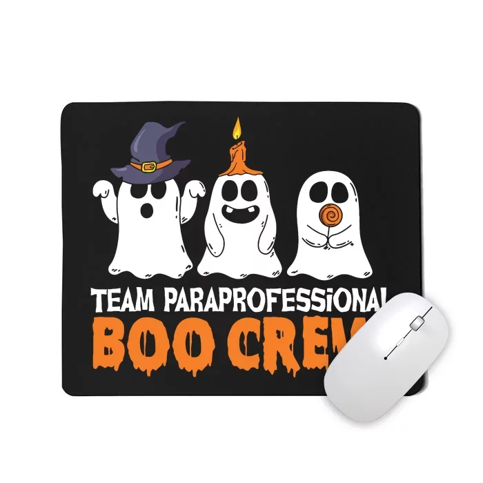 Team Paraprofessional Boo Crew Cute Ghost Funny Halloween Mousepad