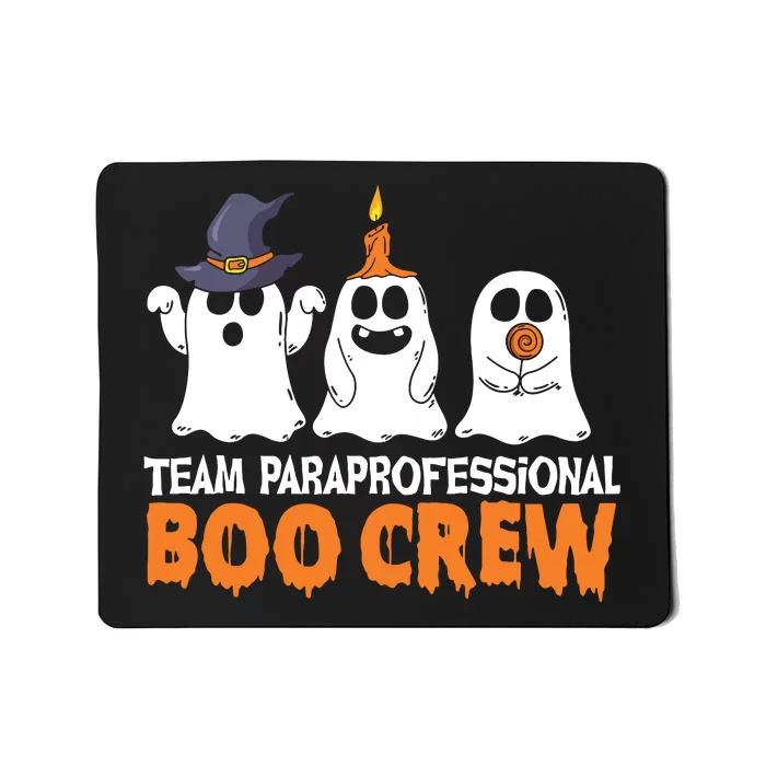 Team Paraprofessional Boo Crew Cute Ghost Funny Halloween Mousepad