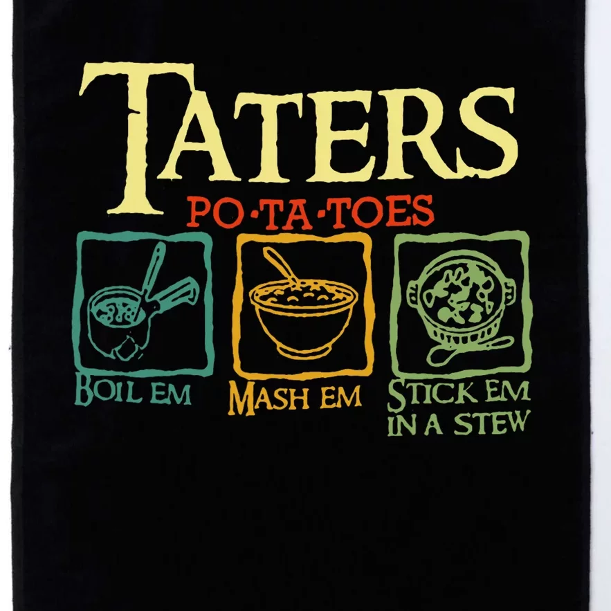 Taters Potatoes Boil Em Mash Em Stick Em In A Stew Platinum Collection Golf Towel