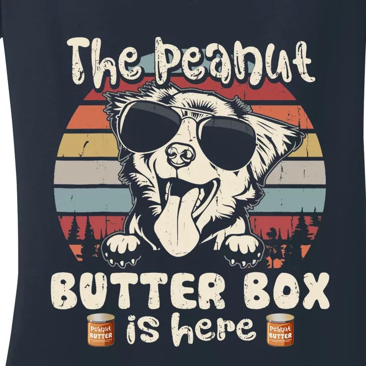 The Peanut Butter Box Is Here Funny Australian Shepherd Women's V-Neck T-Shirt