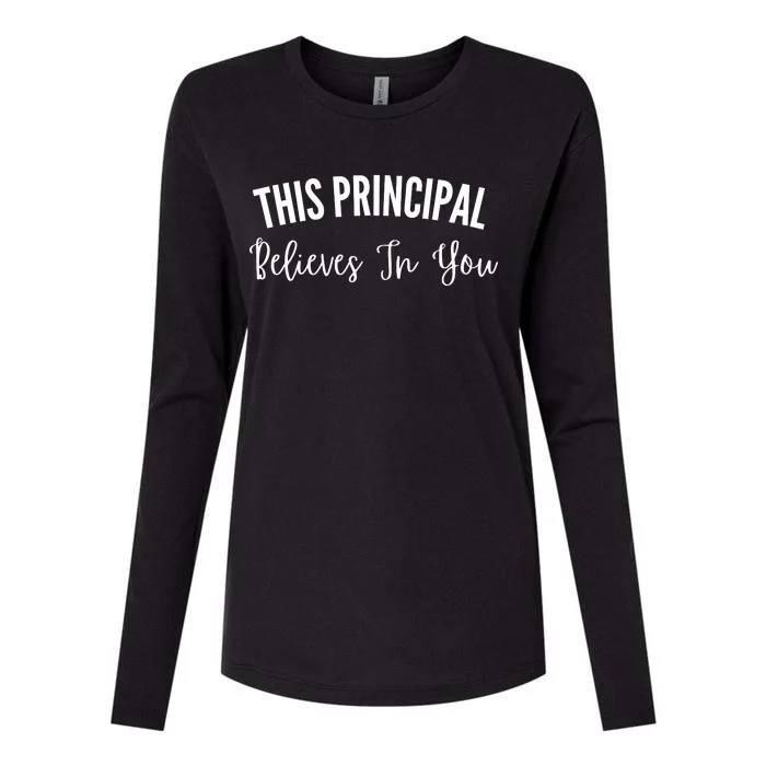 This Principal Believes In You Womens Cotton Relaxed Long Sleeve T-Shirt