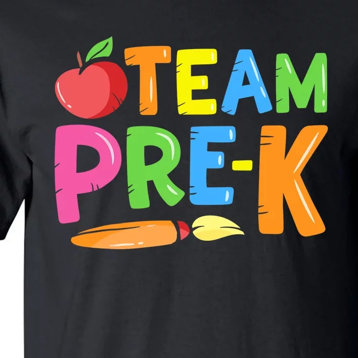 Team Pre-K Back To School Pre Kindergarten Teacher Student Tall T-Shirt