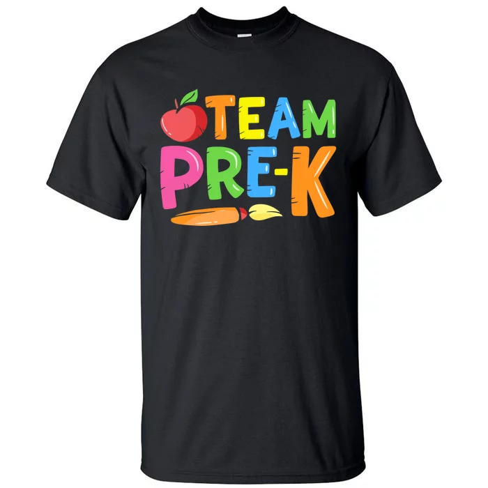 Team Pre-K Back To School Pre Kindergarten Teacher Student Tall T-Shirt