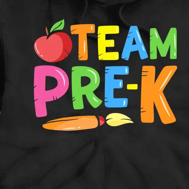 Team Pre-K Back To School Pre Kindergarten Teacher Student Tie Dye Hoodie