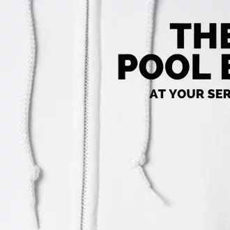 The Pool Boy At Your Service Funny Full Zip Hoodie