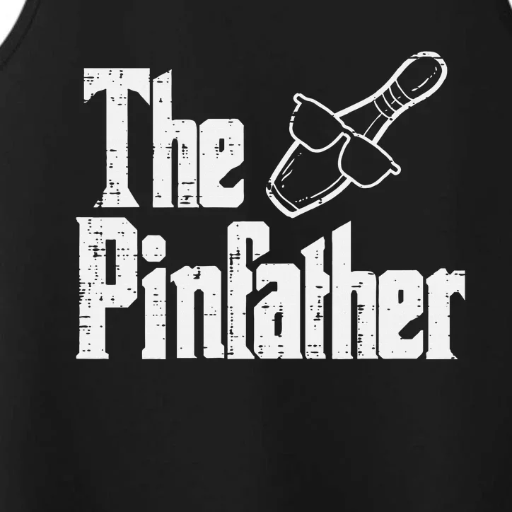 The Pinfather Bowling Dad Fathers Day Bowler Daddy Papa Performance Tank