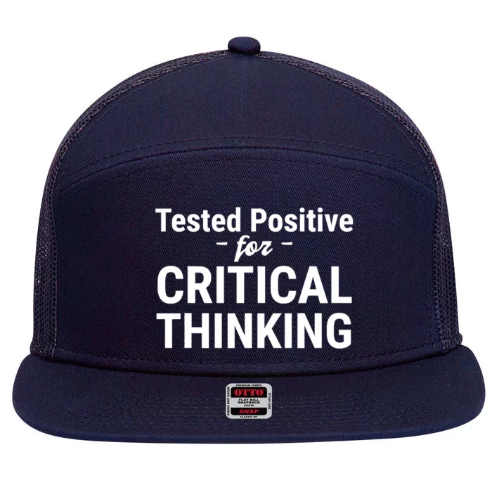 Tested Positive Critical Thinking Libertarian Conservative 7 Panel Mesh Trucker Snapback Hat