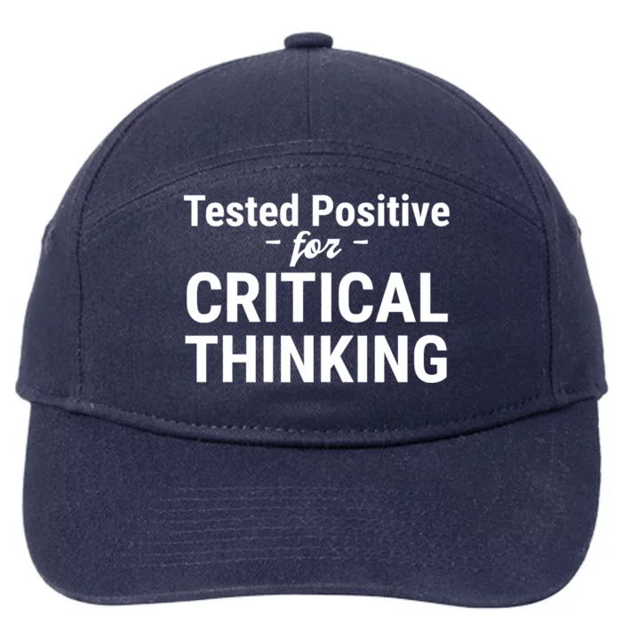 Tested Positive Critical Thinking Libertarian Conservative 7-Panel Snapback Hat