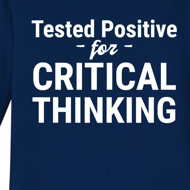 Tested Positive Critical Thinking Libertarian Conservative Baby Long Sleeve Bodysuit