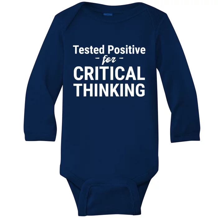 Tested Positive Critical Thinking Libertarian Conservative Baby Long Sleeve Bodysuit