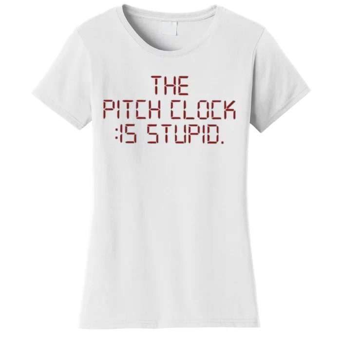 The Pitch Clock Is Stupid Baseball Women's T-Shirt