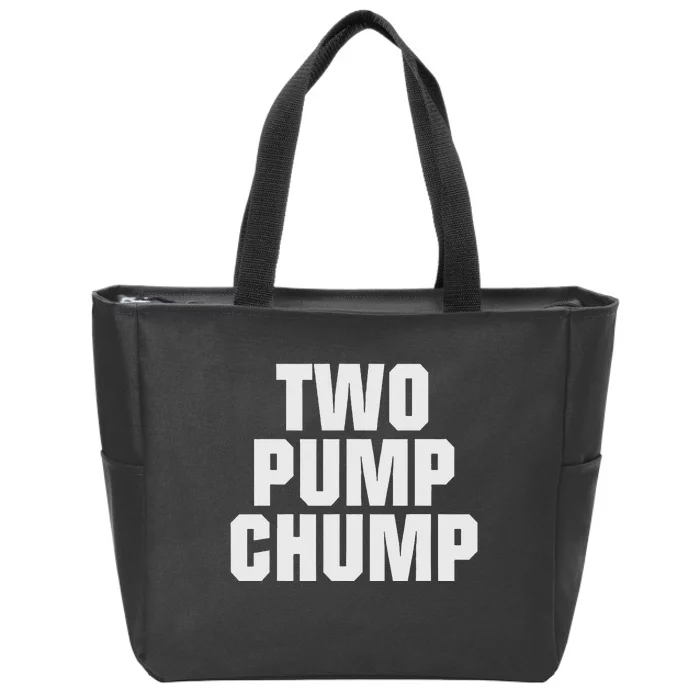 Two Pump Chump Funny Design Zip Tote Bag