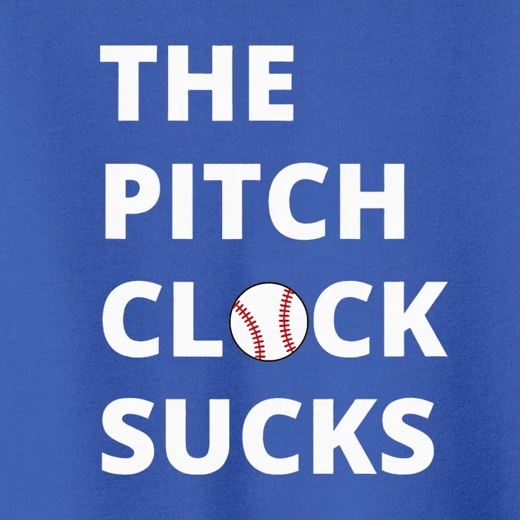 The Pitch Clock Sucks Pitching Shot Clock Baseball Pitcher Toddler T-Shirt