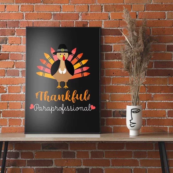 Thankful Paraprofessional Cute Turkey Design for Thanksgiving Poster