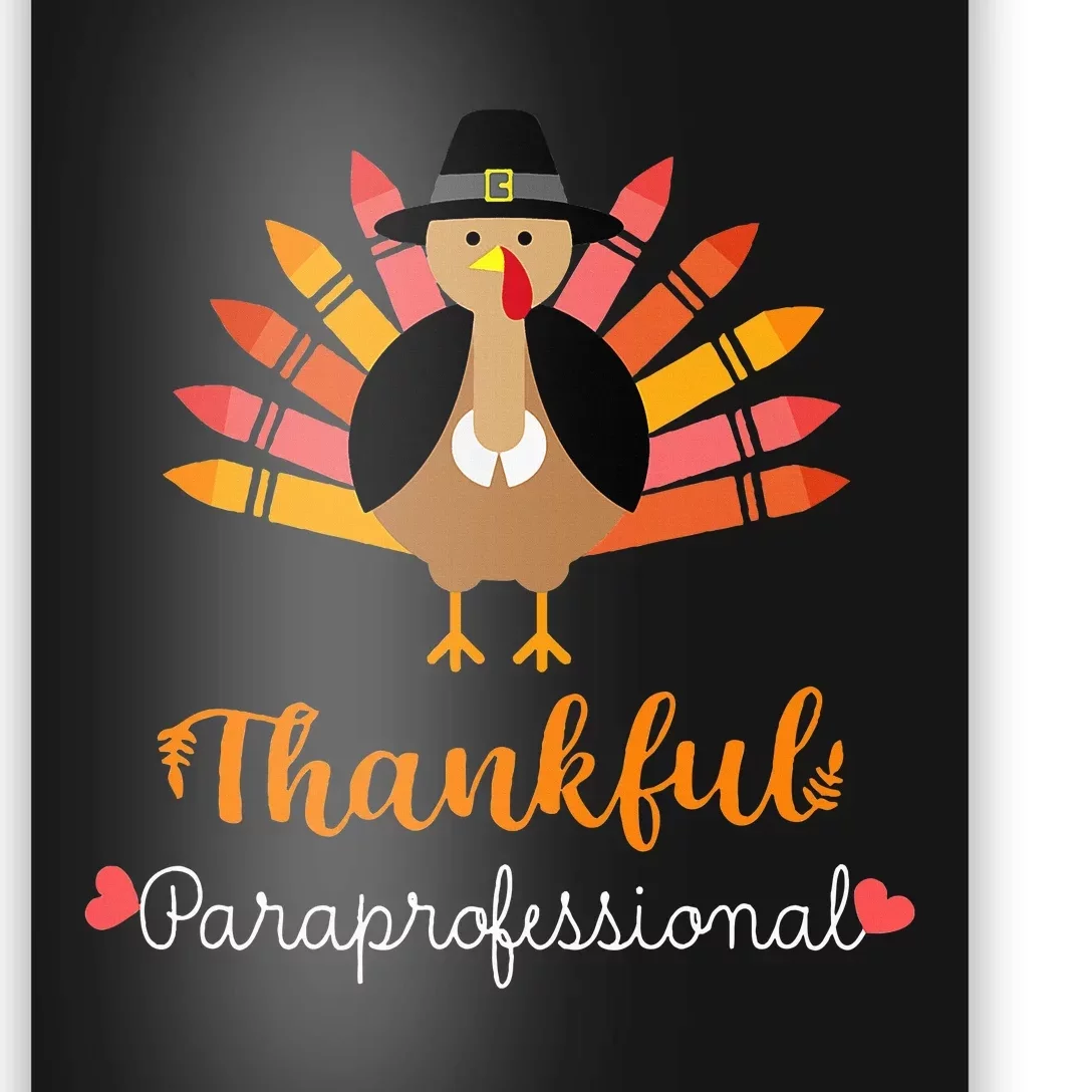 Thankful Paraprofessional Cute Turkey Design for Thanksgiving Poster