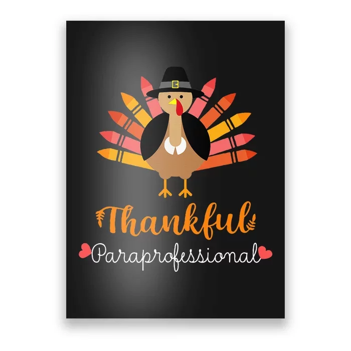 Thankful Paraprofessional Cute Turkey Design for Thanksgiving Poster