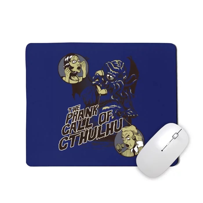 The Prank Call Of Cthulhu Mousepad