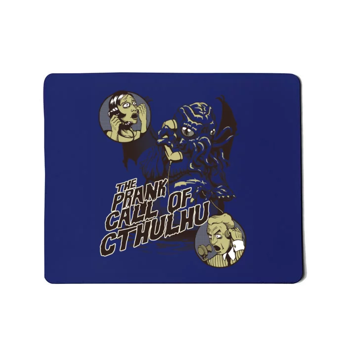 The Prank Call Of Cthulhu Mousepad