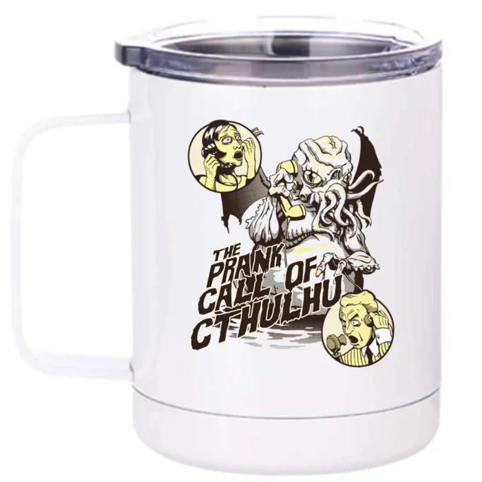 The Prank Call Of Cthulhu Front & Back 12oz Stainless Steel Tumbler Cup