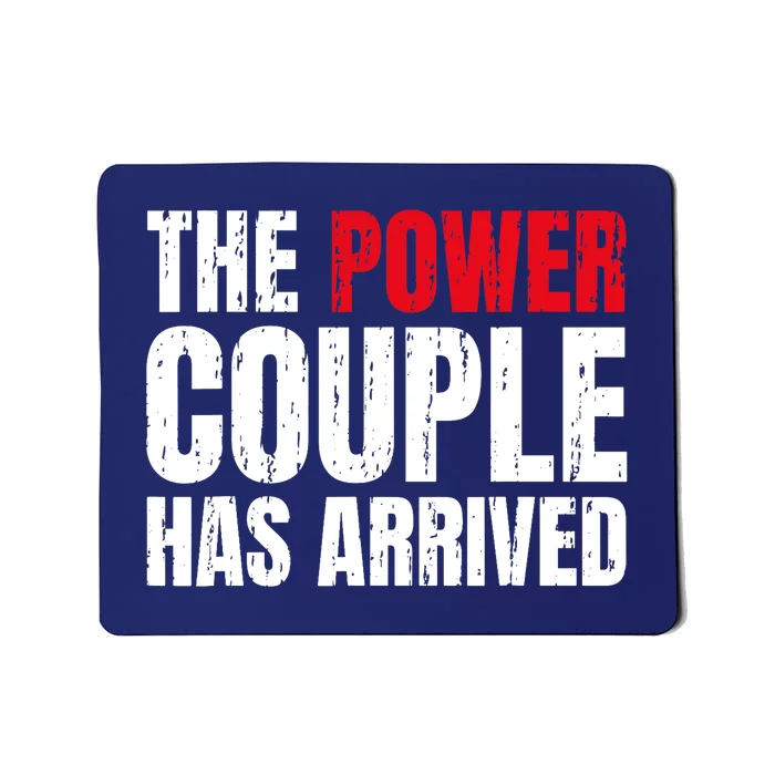 The Power Couple Has Arrived Valentine´S Day Love Couples Mousepad