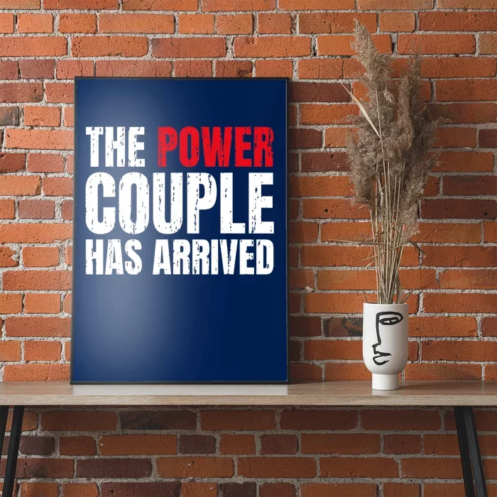 The Power Couple Has Arrived Valentine´S Day Love Couples Poster