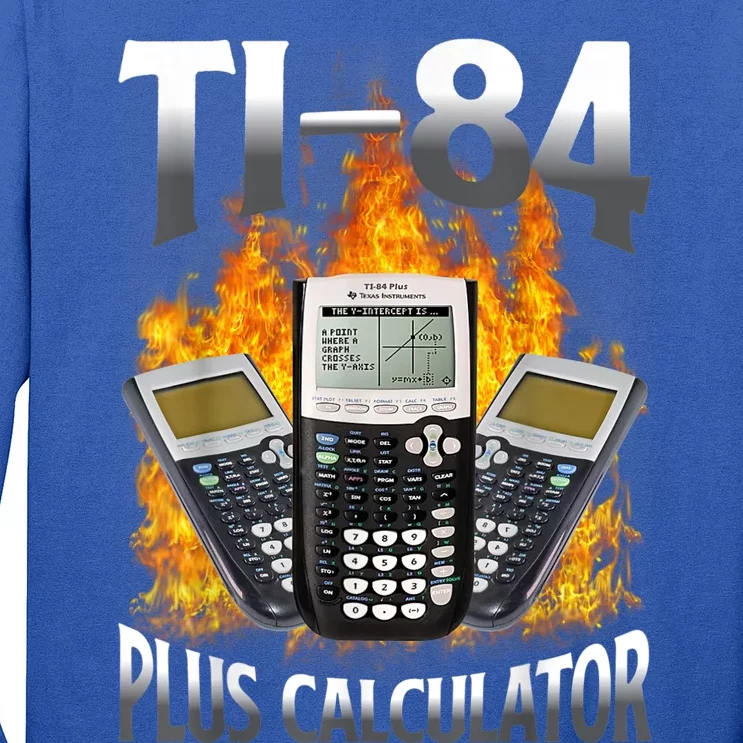 Ti84 Plus Calculator Funny Math Teacher Long Sleeve Shirt