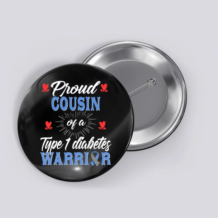 T1D Proud Cousin Diabetes Awareness Type 1 Insulin Pancreas Button