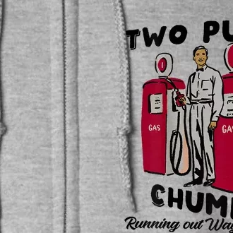 Two Pump Chump Running Out Way Too Fast Full Zip Hoodie