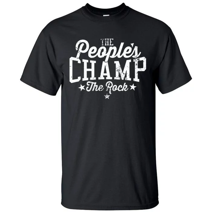 The Peoples Champ The R.O.C.K Tall T-Shirt