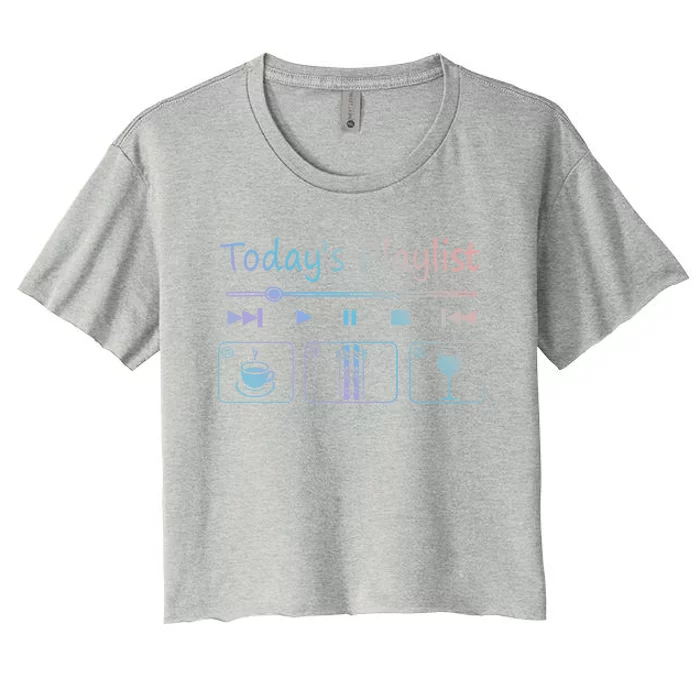 Today Playlist Coffe Wine And Snow Skiing Cool Gift Women's Crop Top Tee