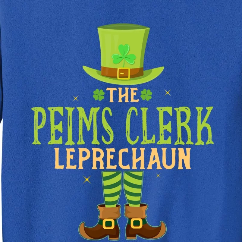 The Peims Clerk Leprechaun Funny Matching St Patricks Day Great Gift Tall Sweatshirt