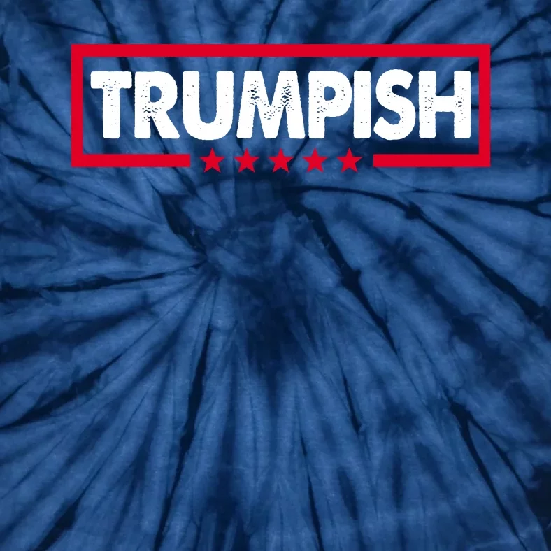 Trumpish Pro Donald Trump Republican Tie-Dye T-Shirt