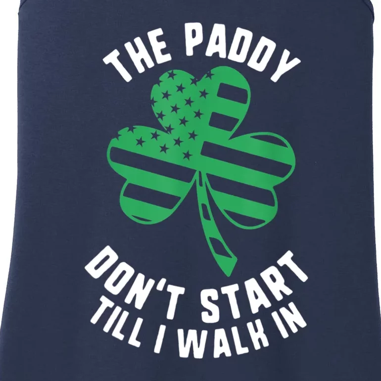 The Paddy Don't Start Till I Walk In Funny St Patrick's Day Ladies Essential Tank