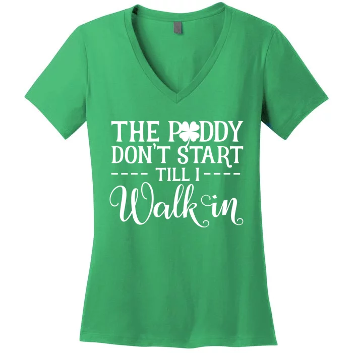 The Paddy Don't Start Till I Walk In Funny St Patrick's Day Women's V-Neck T-Shirt