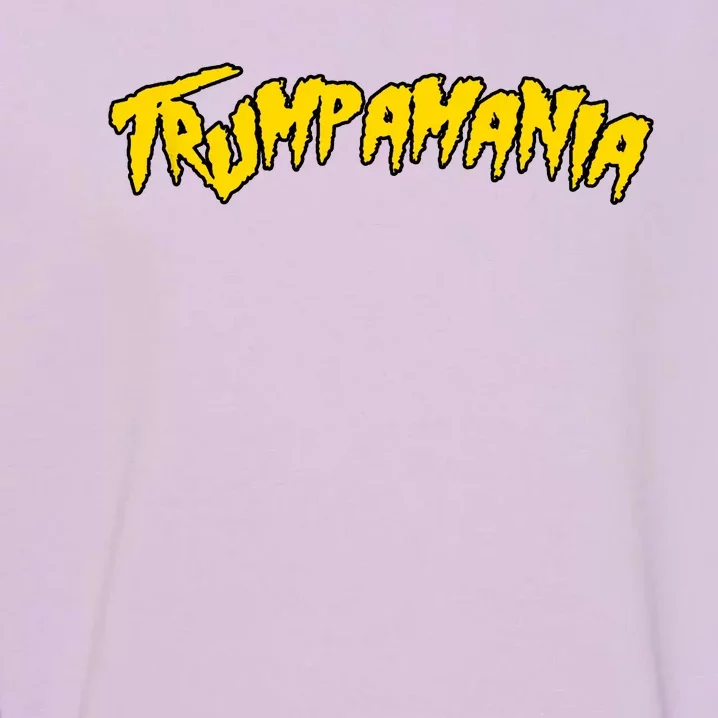 Trumpamania Pro Donald Trump Republican Wrestling Funny Garment-Dyed Sweatshirt