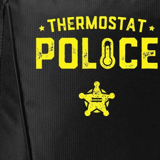 Thermostat Police Dad Gift Funny Fathers Day City Backpack