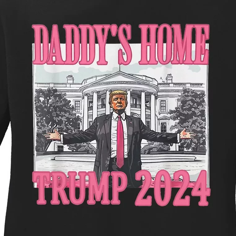 Trump Pink Daddys Home Trump 2024 Ladies Long Sleeve Shirt