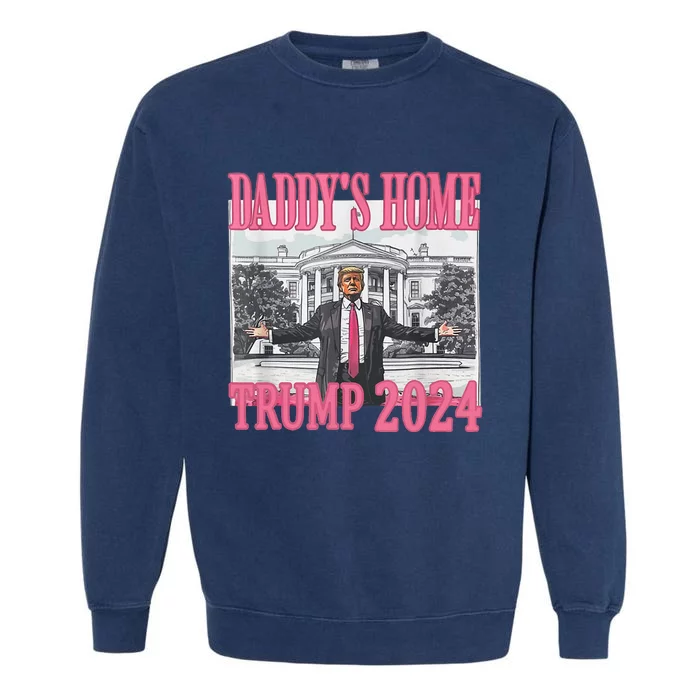 Trump Pink Daddys Home Trump 2024 Garment-Dyed Sweatshirt