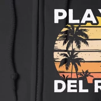 Traveling Playa Del Rey Beach Tropical Travel Full Zip Hoodie