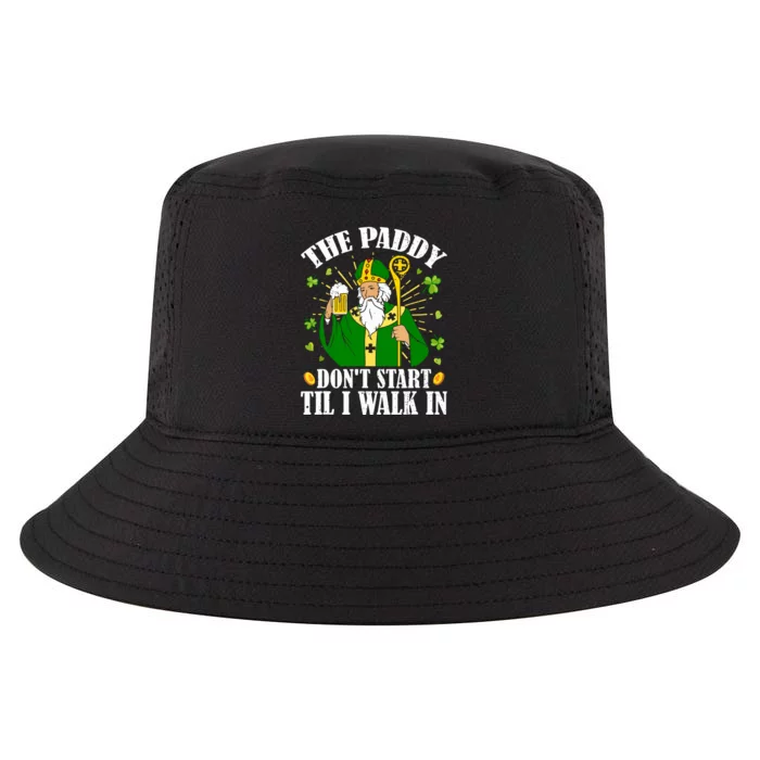 The Paddy Dont Start Till I Walk In St Patricks Day Spirit Cool Comfort Performance Bucket Hat