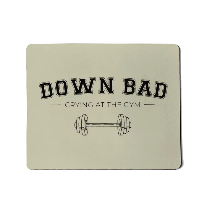 Tortured Poets Down Bad Crying At The Gym Mousepad