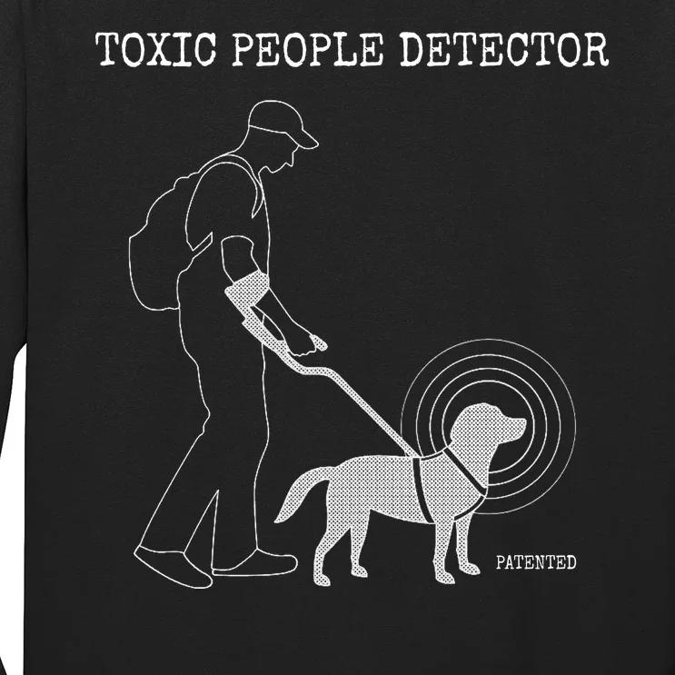 Toxic People Detector Funny Long Sleeve Shirt