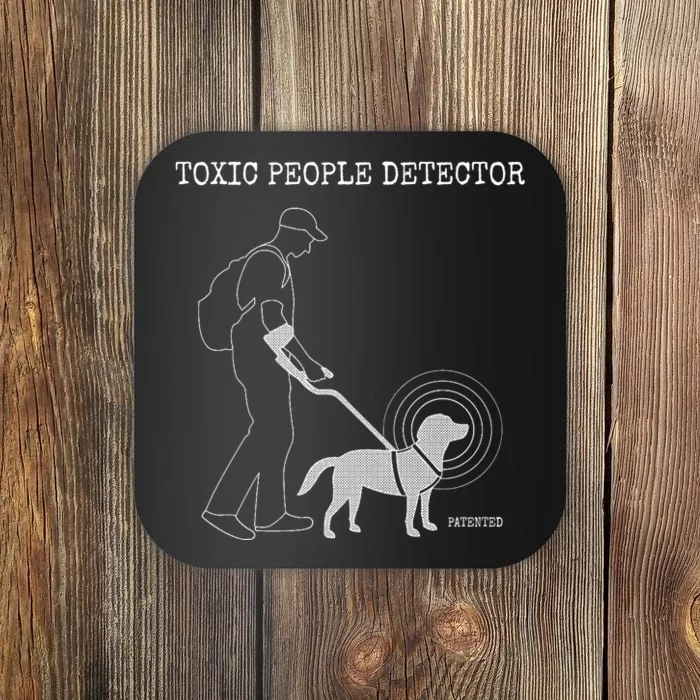 Toxic People Detector Funny Coaster