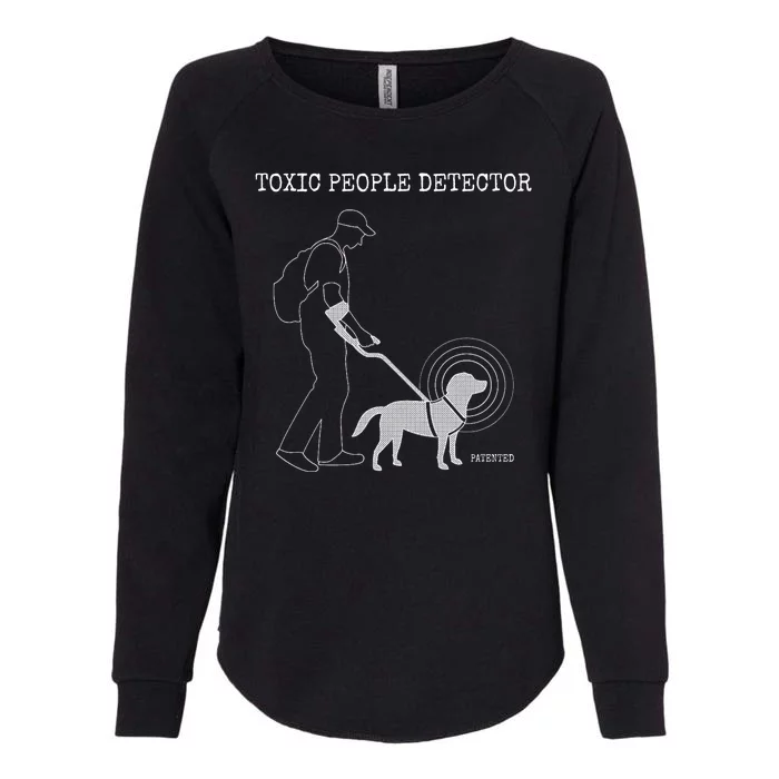 Toxic People Detector Funny Womens California Wash Sweatshirt